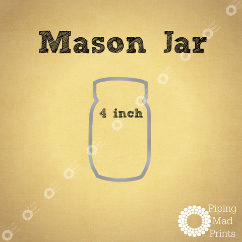 Mason Jar 3D Printed Cookie Cutter -4 inch - Piping Mad Prints - Green Bros Collective