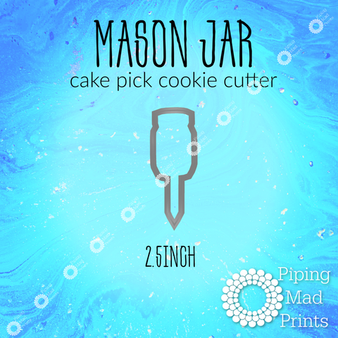 Mason Jar 3D Printed Cake Pick Cookie Cutter - 2.5 inch