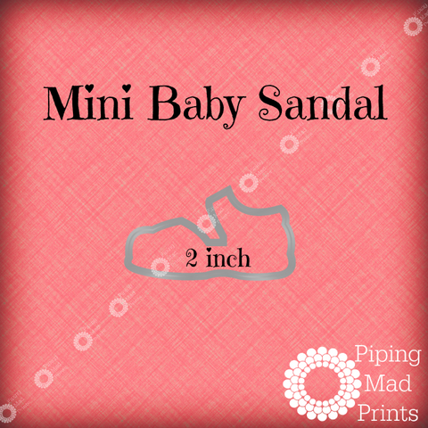 Mini Baby Sandal 3D Printed Cookie Cutter - 2 inch - Piping Mad Prints - Green Bros Collective