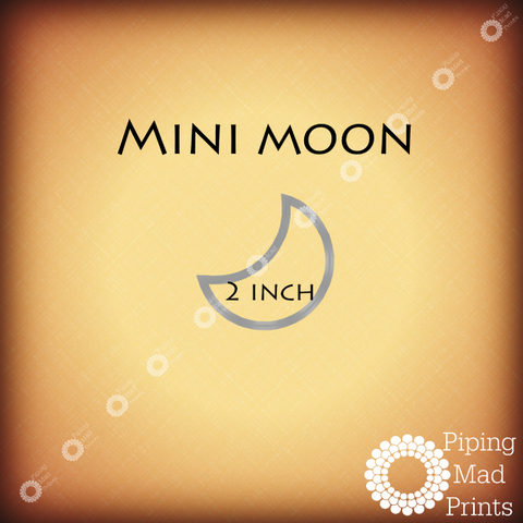 Mini Moon 3D Printed Cookie Cutter - 2 inch - Piping Mad Prints - Green Bros Collective