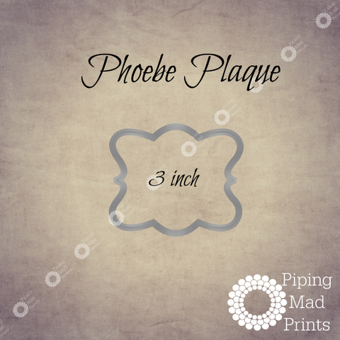Phoebe Plaque 3D Printed Cookie Cutter - 3 inch - Piping Mad Prints - Green Bros Collective