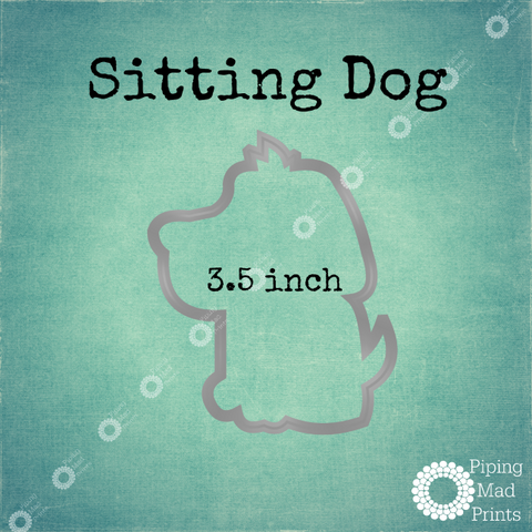 Sitting Dog 3D Printed Cookie Cutter - 3.5 inch - Piping Mad Prints - Green Bros Collective